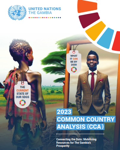 The cover of the 2023 Common Country Analysis (CCA) report by the United Nations in The Gambia. The image features two children standing side by side, with one child on the left dressed in tattered clothing representing 'The Current State of Our SDGs' and another child on the right in a smart suit representing 'What It Can Be by 2030.' The backdrop includes a blend of rural and modern elements, symbolizing progress and potential development. The UN logo and branding are prominently displayed.